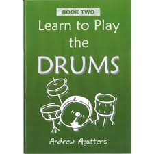 Learn To Play The Drums Book 2 Andrew Agutters